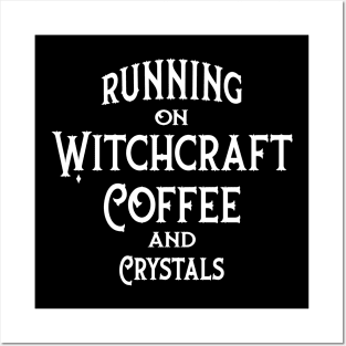 Running on Witchcraft Coffee and Crystals Cheeky Witch® Posters and Art